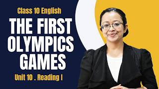 The First Olympic Games Explanation | Unit 10 Reading I | Class 10 SEE English