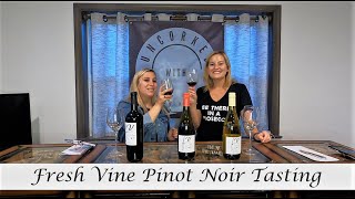 Uncorked - Ep 49 - Fresh Vine Pinot Noir Tasting & Review