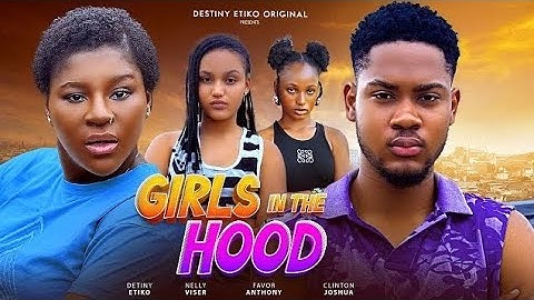 Girls In The Hood (Latest Nigerian movie 2025)