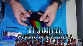 Tutorial Cambio pantalla Samsung Galaxy A50