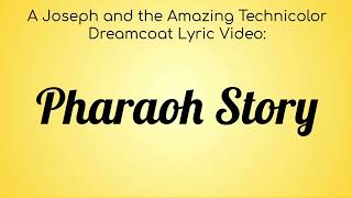 A Joseph and the Amazing Technicolored Lyric Video : Pharaoh's Story