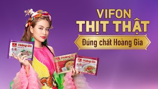 Vifon Thịt Thật - Đúng Chất Hoàng Gia