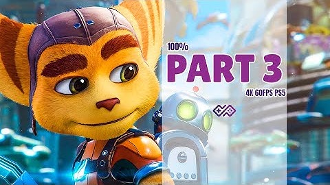 RATCHET AND CLANK: RIFT APART - 100% Walkthrough No Commentary - Part 3 [4K 60FPS PS5 HDR]