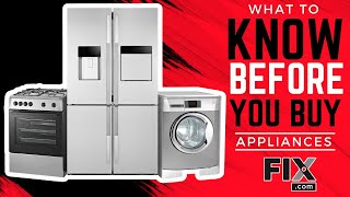 7 things to Consider When Buying a New Appliance
