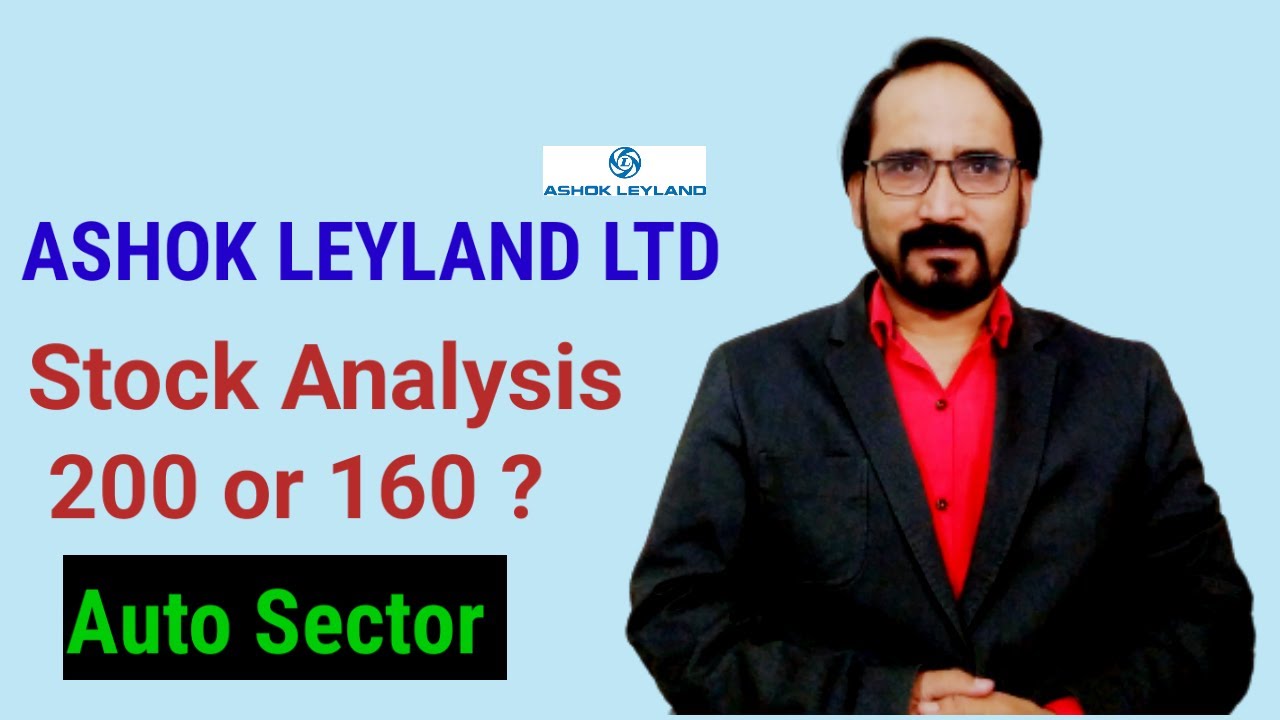 Ashok Leyland Stock Analysis Ashok Leyland Stock Price Target Ashok Leyland Stock Latest News