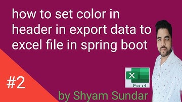 how to set color in header in export data to excel file in spring boot || Shyam Sundar