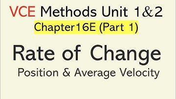 Position & Average Velocity (1 of 2) | Chapter 16E | VCE Unit 1&2 Maths Methods