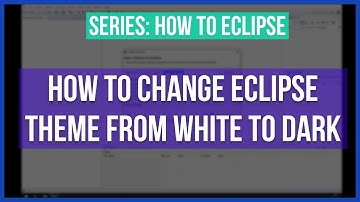 How to change Eclipse theme from White to Dark