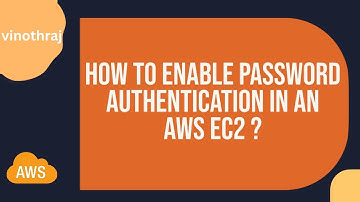 How to Enable Password authentication in amazon EC2 linux Machine