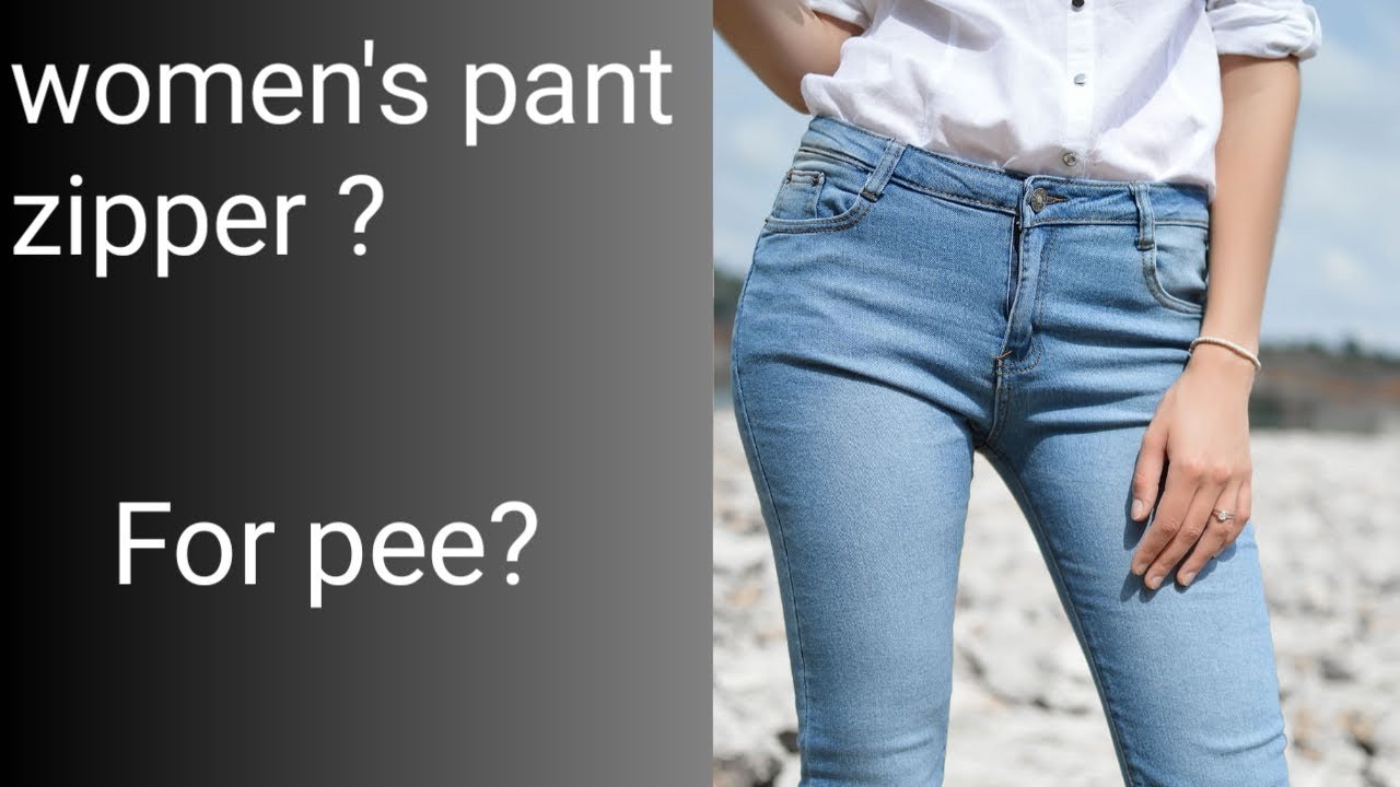 Why zippers in women's pants ? YouTube