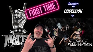 Fear of Domination – Obsession | First Time Reaction