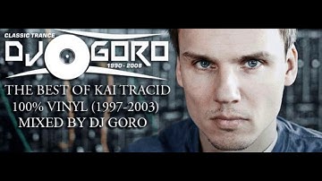 The Best Of KAI TRACID // 100% Vinyl // 1997-2003 // Mixed By DJ Goro