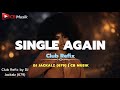 Single Again Club Refix DJ JACKALZ 679 CB Musik Single Again Club Refix DJ JACKALZ 679 CB Musik