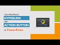 Cara Membuat Hyperlink dan Action Button di PowerPoint