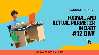 Formal And Actual Parameter in dart. #day12