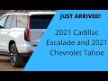 Just arrived 2021 Cadillac Escalade and 2021 Chevrolet Tahoe at Royal Chevrolet Cadillac!