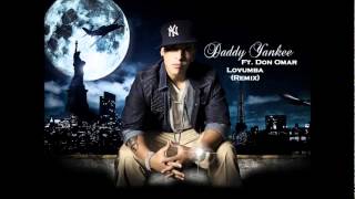Daddy Yankee Ft. Don Omar - Lovumba (Remix) (HQ) (2012)