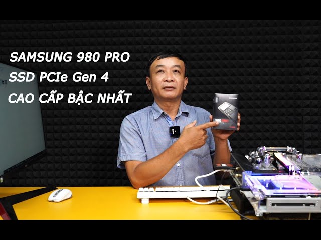 SAMSUNG 980 PRO - SSD PCIe Gen4 đỉnh nhất hiện tại