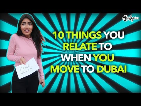 Life in Dubai: 10 Things To Know Before Moving To Dubai, UAE | Curly Tales