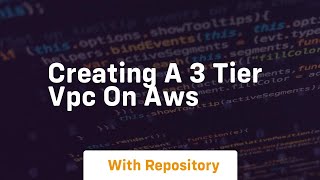 Creating a 3 tier vpc on aws