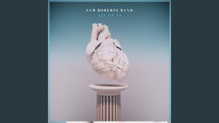 Spellbound - Sam Roberts Band