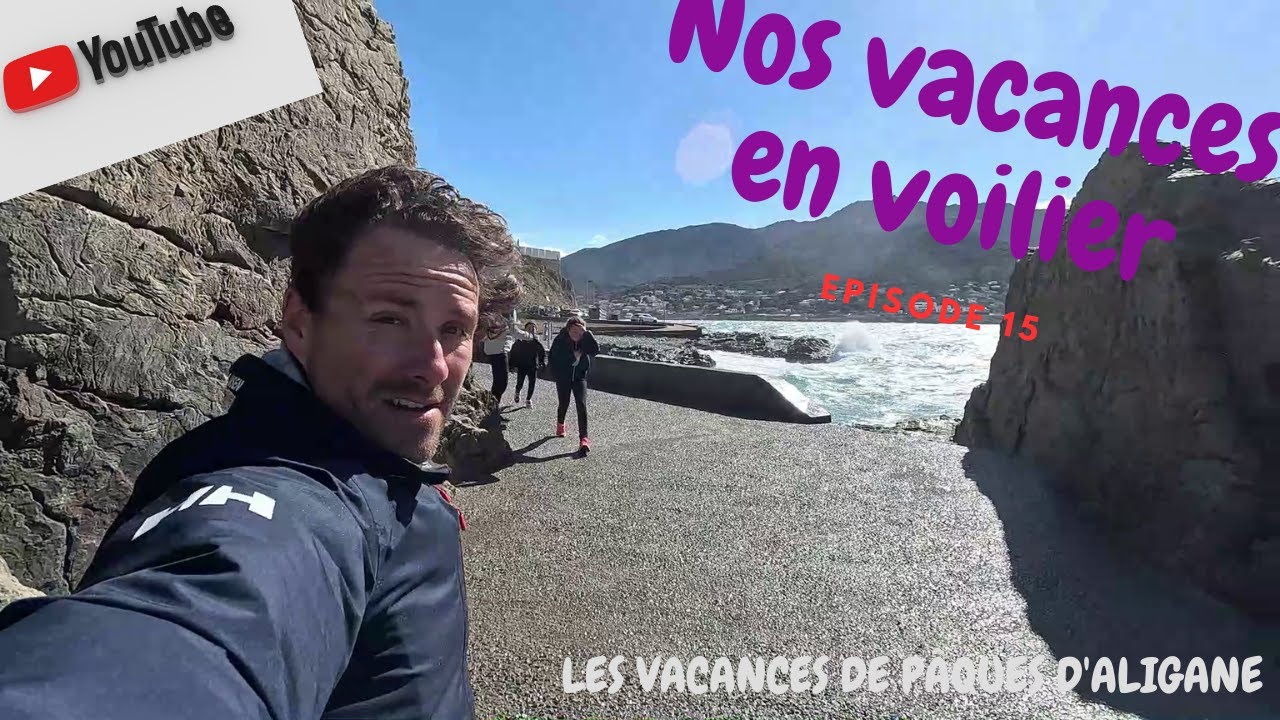 50 noeuds dans le port de la selva. Les vacances de pâques d'Aligane. EP 14. 2023.