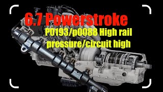 6.7 powerstroke p0193/p0088 high rail pressure/ circuit high