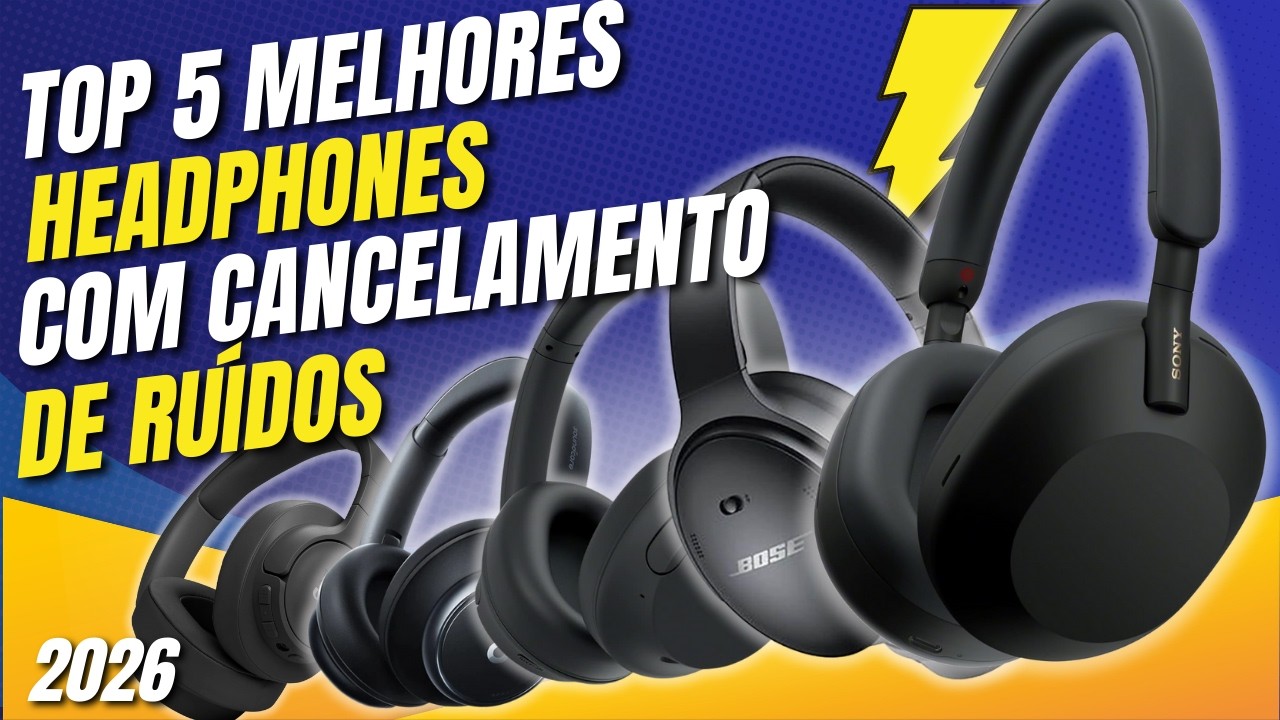 TOP 5 melhores FONES com CANCELAMENTO DE RUIDO 2026 / Qual o Melhor ...