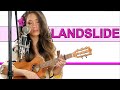 Landslide Ukulele Fingerpicking Lesson with Strumming, Tabs, and Play Along