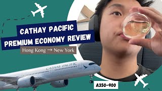 A Cheaper Business Cl Alternative?? Cathay Pacific Premium Economy A350-900 Review