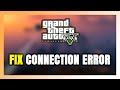 How to FIX GTA 5 Enhanced Connection Error / Server Error!