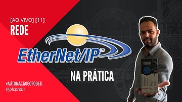 [AO VIVO] [11] Protocolo Ethernet/IP na Prática