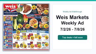 Weis Markets Weekly Ad (7/2/26 - 7/8/26) Top Deals