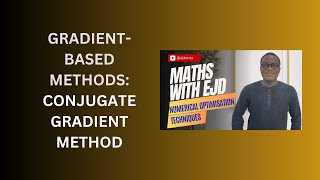 4. Conjugate Gradient Method