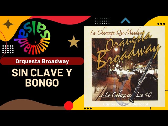 Orquesta Broadway - Sin Clave y Bongo