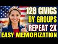 128 Question for Citizenship 2026 by 12 Groups &amp; Repeat 2X for Easy Memorization