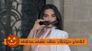Shiraz Bella Ciao Türkçe Çeviri