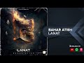 Bahar Atish Lanat I Official Audio بهار آتیش لعنت Bahar Atish Lanat I Official Audio بهار آتیش لعنت
