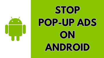 How To Stop Pop-Up Ads On Android