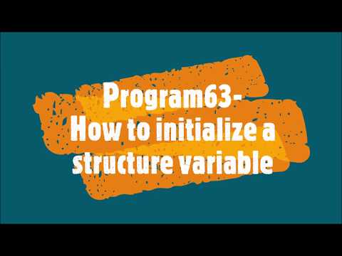 Program63-How to initialize a structure variable