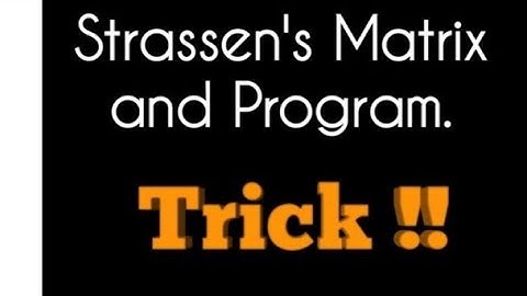 Fastest Trick to Remember Strassen