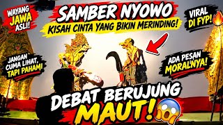 DEBAT BERUJUNG MAUT! 😱 Samber Nyowo & Kisah Cinta yang Bikin Merinding