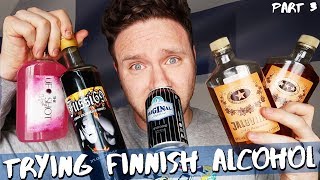 TRYING FINNISH ALCOHOL | Part 3