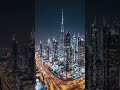 Stunning Dubai #shorts #night #city #nightvibes #vibes