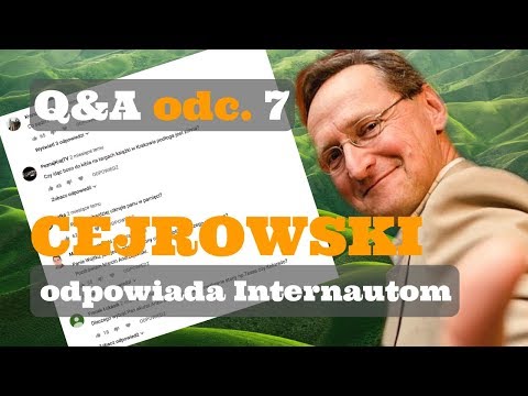 Q&A CEJROWSKI ODPOWIADA INTERNAUTOM - TYLKO U NAS