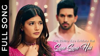 Sune Sune Hai | Yeh Rishta Kya Kehlata Hai | Armaan & Abhira