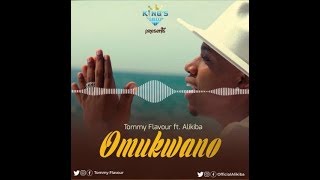 Tommy Flavour ft Alikiba - OMUKWANO (Official Audio)