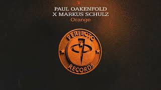 Paul Oakenfold x Markus Schulz - Orange