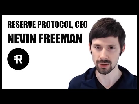 Reserve Protocol, CEO - Nevin Freeman - Stable Decentralized Currency