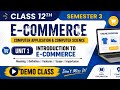 Class 12 sem 3 E commerse demo class first unit part(1)